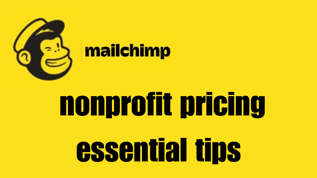 Read more about the article Mailchimp Nonprofit Pricing: Essential Tips for Cost-Effective Campaigns in 2024